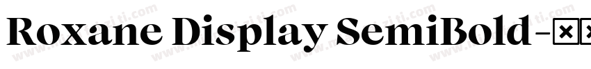 Roxane Display SemiBold字体转换